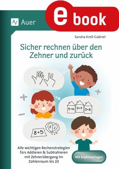Sicher rechnen über den Zehner und zurück (eBook, PDF) - Kroll-Gabriel, Sandra