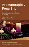 Aromaterapia y Feng Shui: (eBook, ePUB)