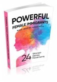 POWERFUL FEMALE IMMIGRANTS (eBook, ePUB)