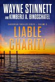 Liable Charity: A Charity Styles Novel (Caribbean Thriller Series, #8) (eBook, ePUB)