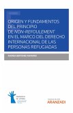 Origen y fundamentos del principio de non-refoulement en el marco del Derecho Internacional de las personas refugiadas (eBook, ePUB)