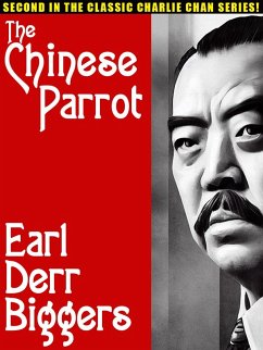 The Chinese Parrot (eBook, ePUB) - Biggers, Earl Derr