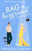 Bag a Boyfriend (eBook, ePUB) Bag a Boyfriend (eBook, ePUB)