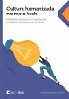 Cultura humanizada no meio tech (eBook,... - Bild 1