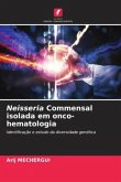 Neisseria Commensal isolada em onco-hematologia