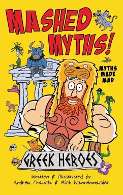 MASHED MYTHS - Wannenmacher, Mick; Traucki, Andrew