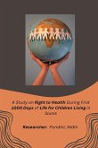 A Study on Right to Health During First 1000 Days of Life for Children Living in Slums