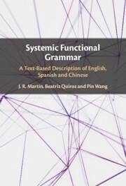 Systemic Functional Grammar - Martin, J R; Quiroz, Beatriz; Wang, Pin