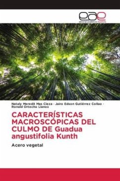 CARACTERÍSTICAS MACROSCÓPICAS DEL CULMO DE Guadua angustifolia Kunth - Mas Cieza, Nataly Meredit;Gutiérrez Collao, Jairo Edson;Ortecho Llanos, Ronald