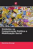 Símbolos na Comunicação Política e Mobilização Social