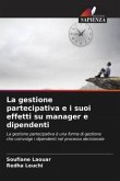La gestione partecipativa e i suoi effetti su manager e dipendenti