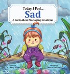 Today, I Feel Sad