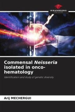 Commensal Neisseria isolated in onco-hematology - Mechergui, Arij
