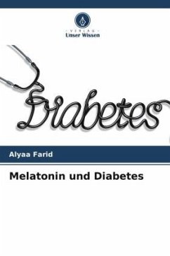 Melatonin und Diabetes - Farid, Alyaa