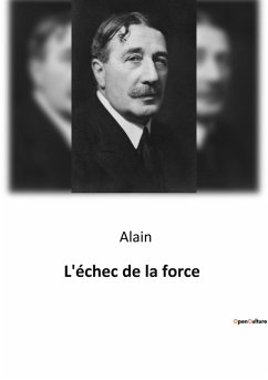 L'échec de la force - Alain