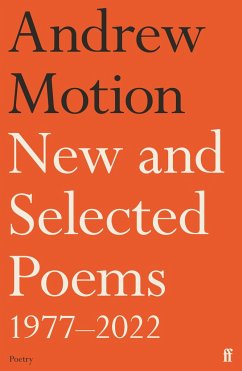 New and Selected Poems 1977-2022 - Motion, Sir Andrew