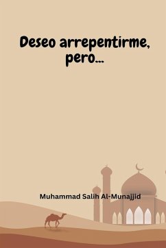 Deseo arrepentirme, pero... - Salih Al-Munajjid, Muhammad