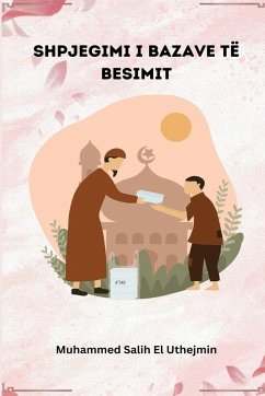 SHPJEGIMI I BAZAVE TË BESIMIT - Salih El Uthejmin, Muhammed