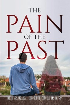The Pain Of The Past - Kiara Goloubev