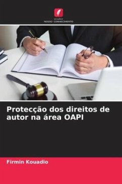 Protecção dos direitos de autor na área OAPI - Kouadio, Firmin