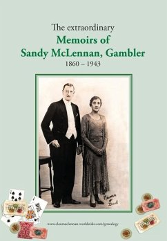 The extraordinary Memoirs of Sandy McLennan, Gambler