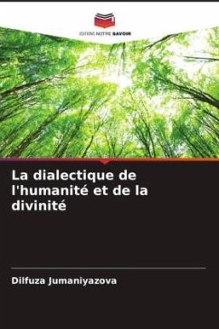 La dialectique de l'humanité et de la divinité - Jumaniyazova, Dilfuza