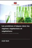 Les protéines d'algues dans les régimes végétariens et végétaliens: