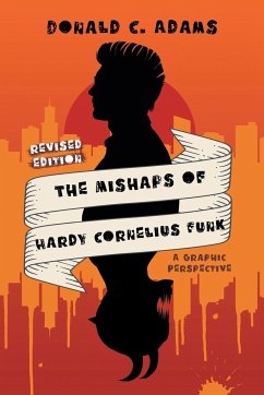 The Mishaps of Hardy Cornelius Funk - Donald C. Adams