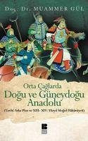 Orta Caglarda Dogu ve Güneydogu Anadolu - Gül, Muammer