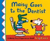 Maisy Goes to the Dentist Maisy Goes to the Dentist