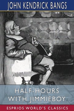 Half-Hours with Jimmieboy (Esprios Classics) - Bangs, John Kendrick