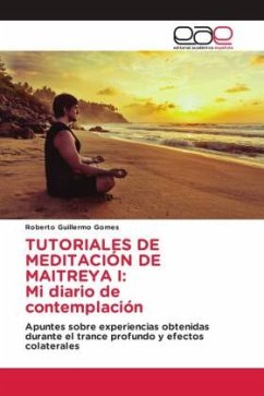TUTORIALES DE MEDITACIÓN DE MAITREYA I: Mi diario de contemplación