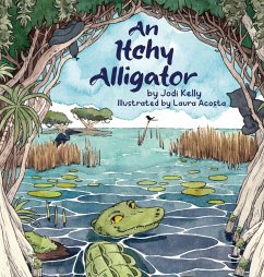 An Itchy Alligator - Kelly, Jodi