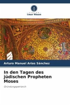 In den Tagen des jüdischen Propheten Moses - Arias Sánchez, Arturo Manuel