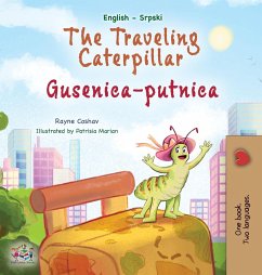 The Traveling Caterpillar (English Serbian Bilingual Book for Kids- Latin alphabet)