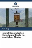 Interaktion zwischen Mensch und Dhole im westlichen Bhutan