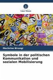 Symbole in der politischen Kommunikation und sozialen Mobilisierung