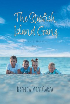 The Starfish Island Gang - Brenda Mize Garza