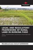 LEGAL AND REGULATORY FRAMEWORK OF RURAL LAND IN BURKINA FASO