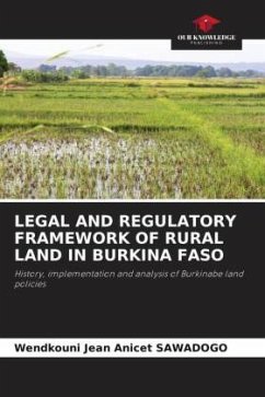 LEGAL AND REGULATORY FRAMEWORK OF RURAL LAND IN BURKINA FASO - SAWADOGO, Wendkouni Jean Anicet