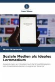 Soziale Medien als ideales Lernmedium