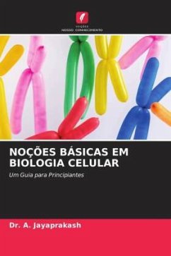 NOÇÕES BÁSICAS EM BIOLOGIA CELULAR - JAYAPRAKASH, Dr. A.