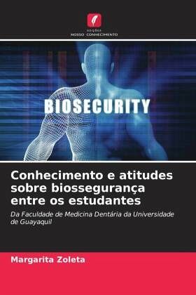Conhecimento e atitudes sobre biossegurança entre os estudantes
