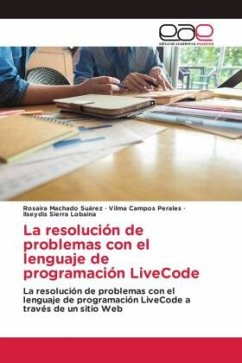 La resolución de problemas con el lenguaje de programación LiveCode - Machado Suárez, Rosaira;Campos Perales, Vilma;Sierra Lobaina, Ilseydis