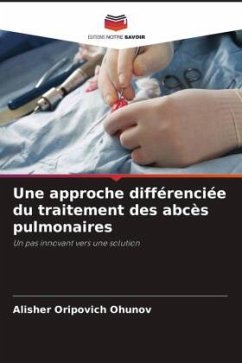 Une approche différenciée du traitement des abcès pulmonaires - Ohunov, Alisher Oripovich