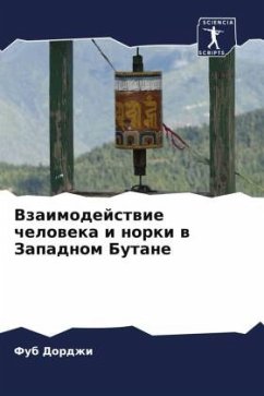 Vzaimodejstwie cheloweka i norki w Zapadnom Butane - Dordzhi, Fub