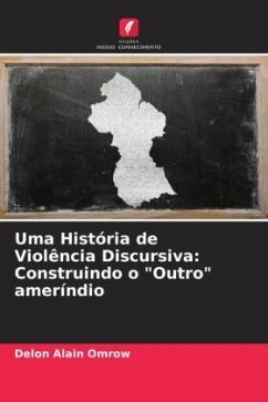 Uma História de Violência Discursiva: Construindo o 