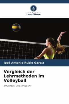 Vergleich der Lehrmethoden im Volleyball - Rubio García, José Antonio