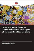 Les symboles dans la communication politique et la mobilisation sociale