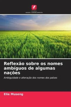 Reflexão sobre os nomes ambíguos de algumas nações - Museng, Elie